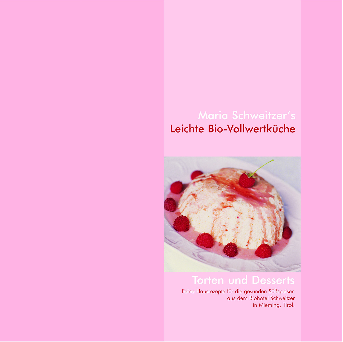 Kochbuch, Biohotel Schweitzer