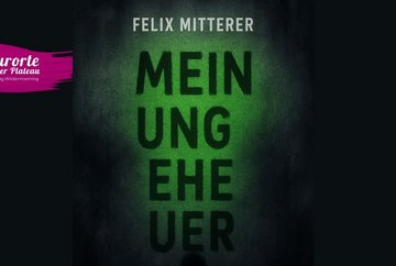 MEIN UNGEHEUER von Felix Mitterer